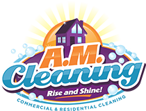 A.M. Cleaning
